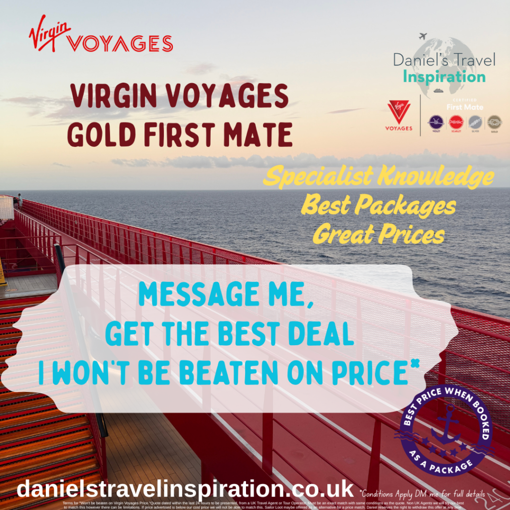 Virgin Voyages promotional deck‑view graphic highlighting Gold First Mate status, specialist cruise knowledge, best packages and a price‑match message from Daniel’s Travel Inspiration.