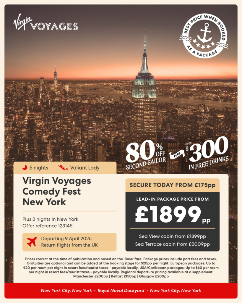 Virgin Voyages Comedy Fest New York cruise offer for 9 April 2026 with 5‑night Valiant Lady sailing, 2 nights in New York, return UK flights, 80% off second Sailor, up to $300 drinks, lead‑in from £1899pp, featuring New York skyline at sunset.
