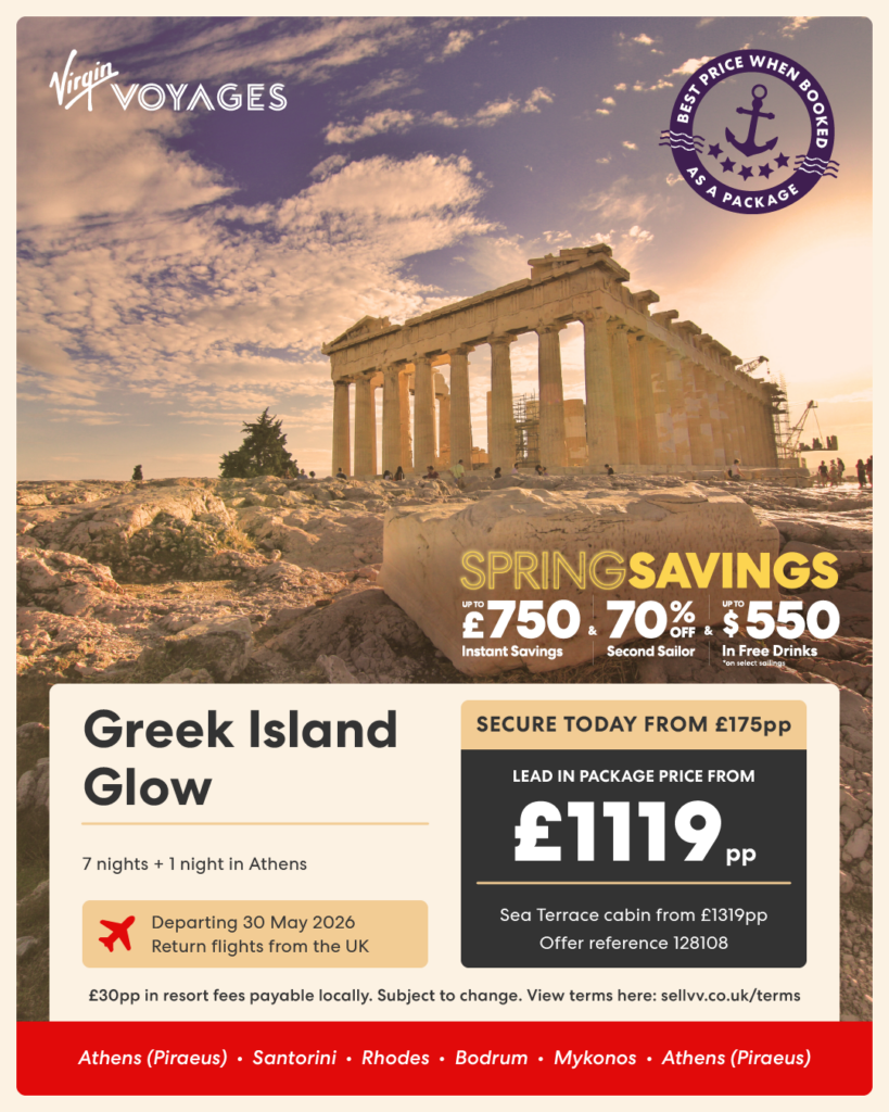 Virgin Voyages Greek Island Glow cruise departing Athens on 30 May 2026, featuring classic Greek landmarks and Spring Savings offer.