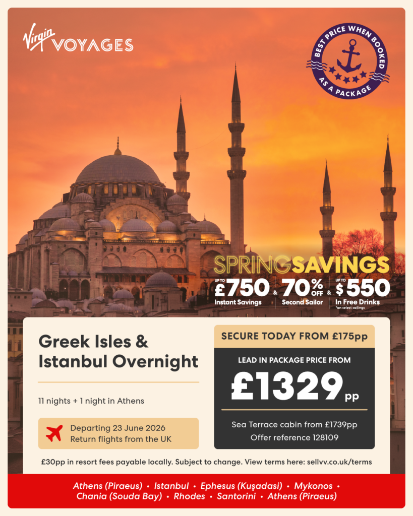 Virgin Voyages Greek Isles & Istanbul Overnight cruise departing Athens on 23 June 2026, featuring iconic landmarks and Spring Savings.