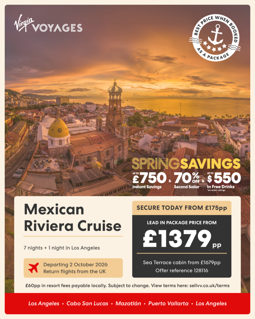 Virgin Voyages Mexican Riviera Cruise sailing roundtrip from Los Angeles with ports including Cabo San Lucas, Mazatlán and Puerto Vallarta, featuring Spring Savings and Sea Terrace cabins from £1379 per person.