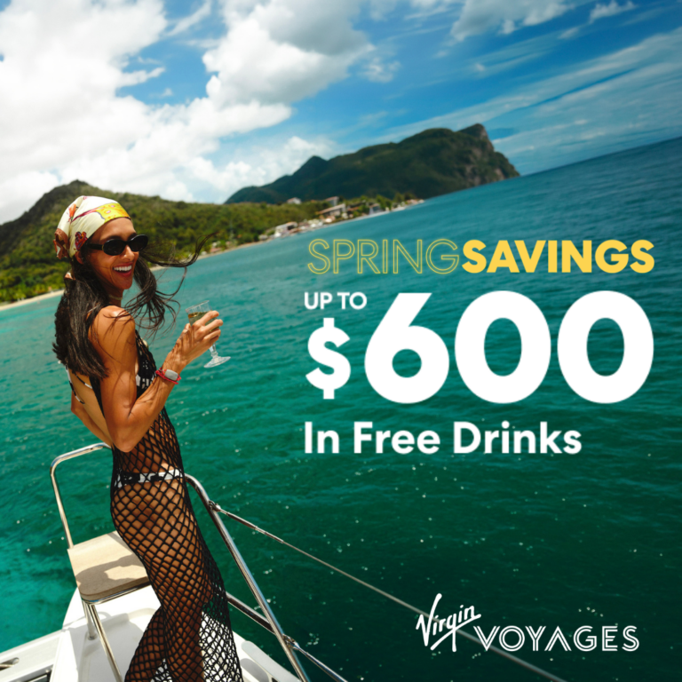Virgin Voyages Spring Savings promotion showing a sailor on deck overlooking turquoise waters with text offering up to $600 in free drinks onboard an adults-only cruise.