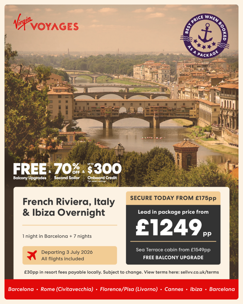 Virgin Voyages French Riviera, Italy and Ibiza cruise from Barcelona with Florence skyline, Ponte Vecchio bridge, 7-night itinerary, July 2026 sailing with balcony upgrade offer